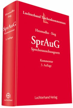 SprAuG - Sprecherausschussgesetz, Kommentar - Hromadka, Wolfgang; Sieg, Rainer