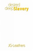 Desired Deep Slavery (eBook, ePUB)
