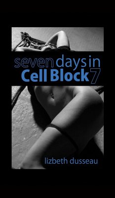 Cover Seven Days In Cell Block 7 (eBook, ePUB)