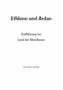 Ethlenn und Ardan - Tyroller, Christoph
