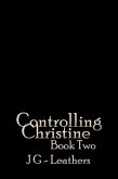 Controlling Christine, Book Two (eBook, ePUB)