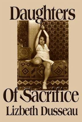 Daughters of Sacrifice (eBook, ePUB) Daughters of Sacrifice (eBook, ePUB)