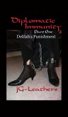 Diplomatic Immunity, Part One (eBook, ePUB)