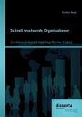 Schnell wachsende Organisationen: Zur Mannigfaltigkeit einer begrifflichen Einheit