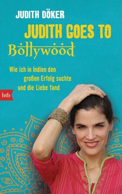 Judith goes to Bollywood (eBook, ePUB) - Döker, Judith