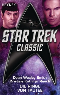 Star Trek - Classic: Die Ringe von Tautee (eBook, ePUB) - Smith, Dean Wesley; Rusch, Kristine Kathryn