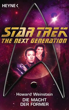 Star Trek - The Next Generation: Die Macht der Former (eBook, ePUB) - Weinstein, Howard