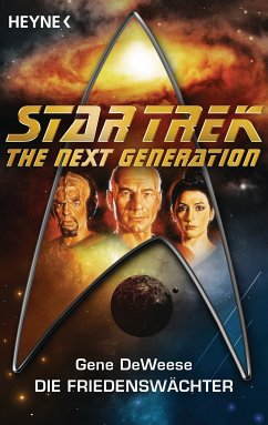 Star Trek - The Next Generation: Die Friedenswächter (eBook, ePUB) - DeWeese, Gene