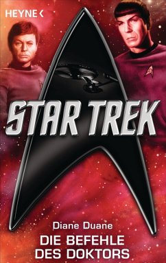 Star Trek: Die Befehle des Doktors (eBook, ePUB) - Duane, Diane