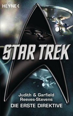 Star Trek: Die Erste Direktive (eBook, ePUB) - Reeves-Stevens, Judith; Reeves-Stevens, Garfield