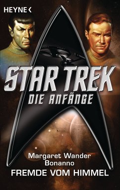 Star Trek - Die Anfänge: Der Fremde vom Himmel (eBook, ePUB) - Bonanno, Margaret Wander