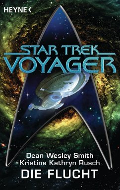 Star Trek - Voyager: Die Flucht (eBook, ePUB) - Smith, Dean Wesley; Rusch, Kristine Kathryn