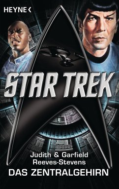 Star Trek: Das Zentralgehirn (eBook, ePUB) - Reeves-Stevens, Judith; Reeves-Stevens, Garfield