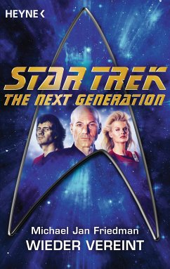 Star Trek - The Next Generation: Wieder vereint (eBook, ePUB) - Friedman, Michael Jan