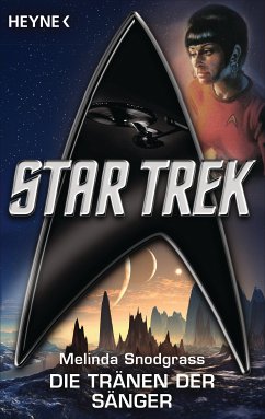 Star Trek: Die Tränen der Sänger (eBook, ePUB) - Snodgrass, Melinda