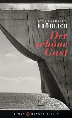 Der schöne Gast (eBook, ePUB) - Fröhlich, Anna Katharina