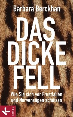 Das dicke Fell (eBook, ePUB) - Berckhan, Barbara