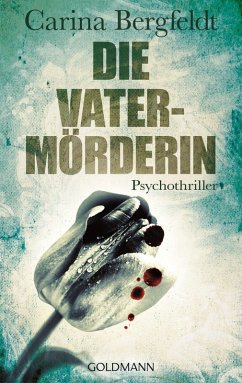 Die Vatermörderin / Anna Eiler Bd.1 (eBook, ePUB) - Bergfeldt, Carina