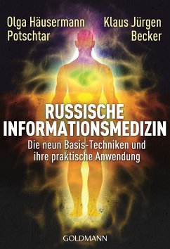 Russische Informationsmedizin (eBook, ePUB) - Häusermann Potschtar, Olga; Becker, Klaus Jürgen