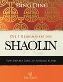 Die 5 Geheimnisse des Shaolin (eBook, ePUB)