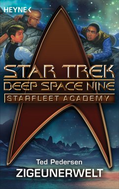 Star Trek - Starfleet Academy: Zigeunerwelt (eBook, ePUB) - Pedersen, Ted