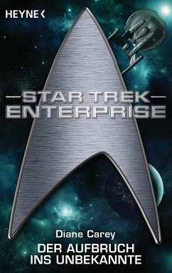 Star Trek - Enterprise: Aufbruch ins Unbekannte (eBook, ePUB) - Carey, Diane