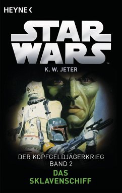 Das Sklavenschiff / Star Wars - Der Kopfgeldjägerkrieg Bd.2 (eBook, ePUB) - Jeter, Kevin Way