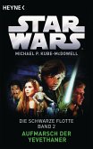 Aufmarsch der Yevethaner / Star Wars - Die schwarze Flotte Bd.2 (eBook, ePUB)