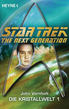 Star Trek - The Next Generation: Kristallwelt 1 (eBook, ePUB) - Vornholt, John