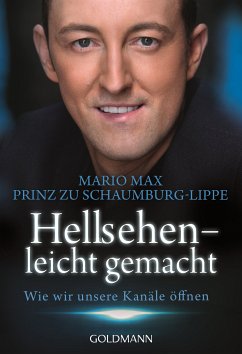 Hellsehen - leicht gemacht (eBook, ePUB) - Schaumburg-Lippe, Mario Max Prinz zu