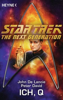 Star Trek - The Next Generation: Ich, Q (eBook, ePUB) - De Lancie, John; David, Peter