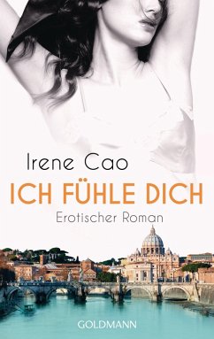 Ich fühle dich / Elena Bd.2 (eBook, ePUB) - Cao, Irene