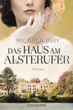 Das Haus am Alsterufer (eBook, ePUB) - Jary, Micaela