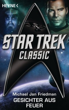 Star Trek - Classic: Gesichter aus Feuer (eBook, ePUB) - Friedman, Michael Jan