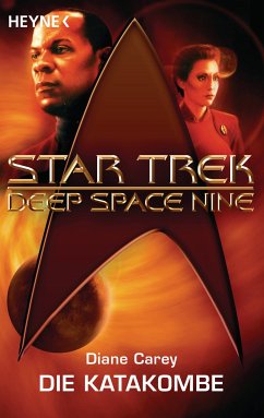 Star Trek - Deep Space Nine: Die Katakombe (eBook, ePUB) - Carey, Diane