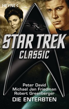 Star Trek - Classic: Die Enterbten (eBook, ePUB) - David, Peter; Friedman, Michael Jan; Greenberger, Robert