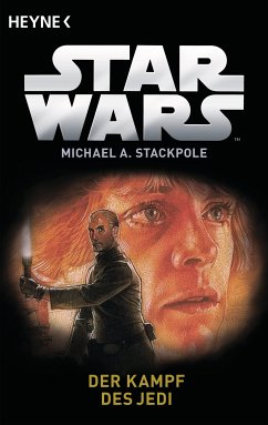 Star Wars™: Der Kampf des Jedi (eBook, ePUB) - Stackpole, Michael A.