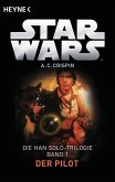 Der Pilot / Star Wars - Han Solo Trilogie Bd.1 (eBook, ePUB)