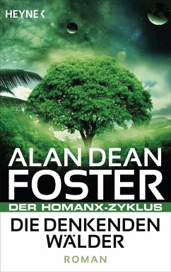 Die denkenden Wälder (eBook, ePUB) - Foster, Alan Dean