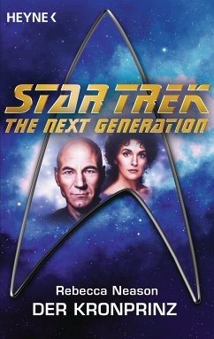 Star Trek - The Next Generation: Der Kronprinz (eBook, ePUB) - Neason, Rebecca