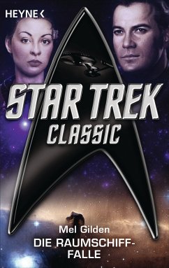 Star Trek - Classic: Die Raumschiff-Falle (eBook, ePUB) - Gilden, Mel