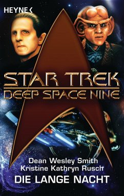 Star Trek - Deep Space Nine: Die lange Nacht (eBook, ePUB) - Smith, Dean Wesley; Rusch, Kristine Kathryn