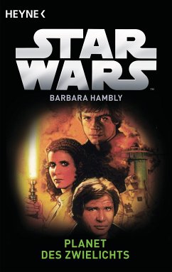 Planet des Zwielichts / Star Wars - Callista Trilogie Bd.3 (eBook, ePUB) - Hambly, Barbara