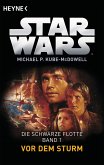 Vor dem Sturm / Star Wars - Die schwarze Flotte Bd.1 (eBook, ePUB)