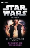 Der König der Schmuggler / Star Wars - Han Solo Trilogie Bd.3 (eBook, ePUB)