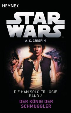 Der König der Schmuggler / Star Wars - Han Solo Trilogie Bd.3 (eBook, ePUB) - Crispin, Ann C.