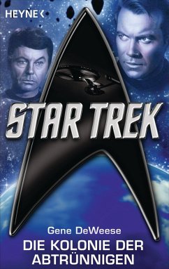 Star Trek: Die Kolonie der Abtrünnigen (eBook, ePUB) - DeWeese, Gene