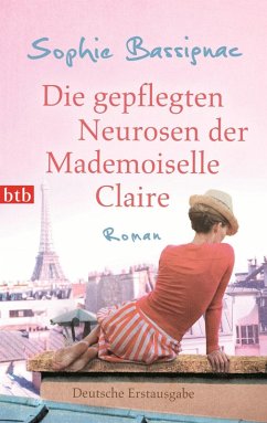 Die gepflegten Neurosen der Mademoiselle Claire (eBook, ePUB) - Bassignac, Sophie