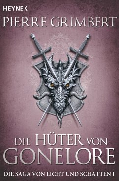 Die Hüter von Gonelore / Die Saga von Licht und Schatten Bd.1 (eBook, ePUB) - Grimbert, Pierre