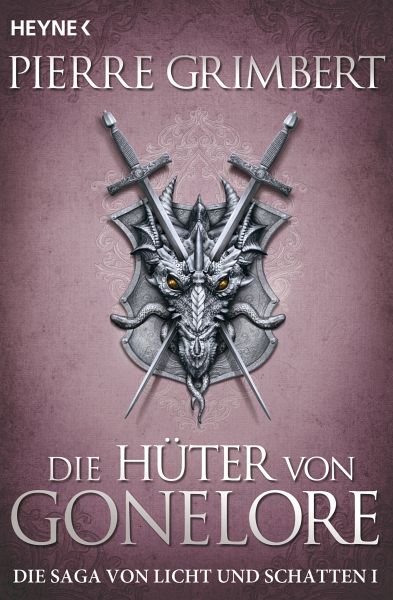 Die Hüter von Gonelore / Die Saga von Licht und Schatten Bd.1 (eBook, ePUB)